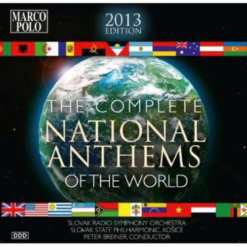 MARCO POLO  
2013 EDITION  

THE COMPLETE NATIONAL ANTHEMS OF THE WORLD  

SLOVAK RADIO SYMPHONY ORCHESTRA  
SLOVAK STATE PHILHARMONIC, KOSICE  
PETER BREINER, CONDUCTOR  

DDD