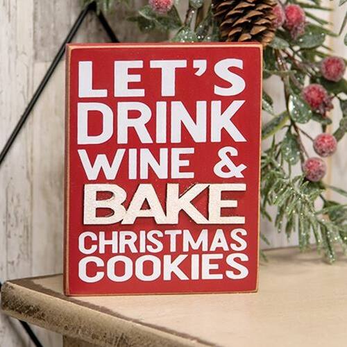 LET'S DRINK WINE & BAKE CHRISTMAS COOKIES