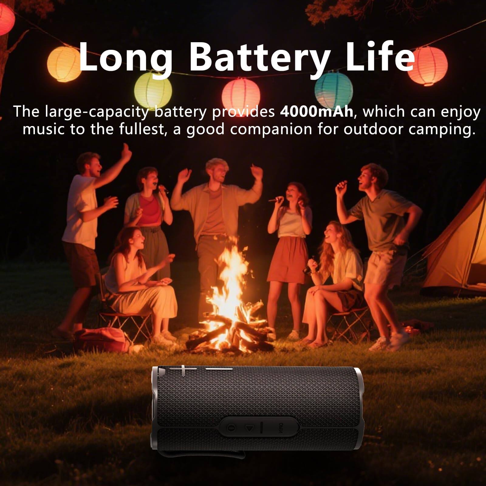 Long Battery Life

The large-capacity battery provides 4000mAh, which can enjoy music to the fullest, a good companion for outdoor camping.