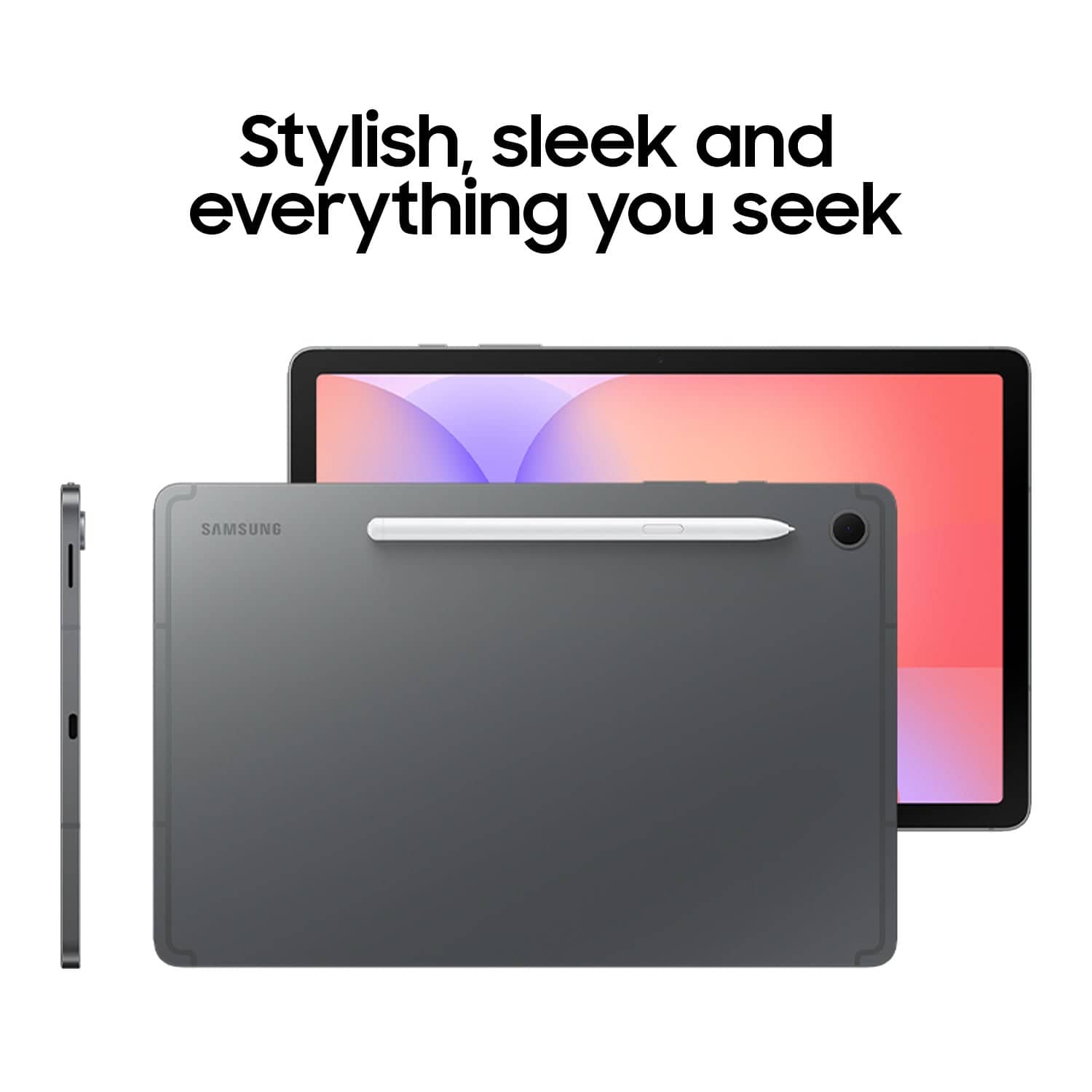 Stylish, sleek and everything you seek
SAMSUNG