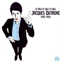 Et Moi et Moi et Moi: Jacques Dutronc 1966-69 [LP] - VINYL - Front_Original