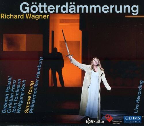 Götterdämmerung  
Richard Wagner  

Deborah Polaski  
Christian John Wolfgang  
Simone Young  
Philharmoniker Hamburg  

Live Recording  
NDRkultur  
NDRkultur  
Staatsoper Hamburg  
OEHMS CLASSICS
