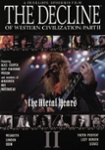 Front Standard. The Decline of Western Civilization Part II: The Metal Years [DVD] [1988].