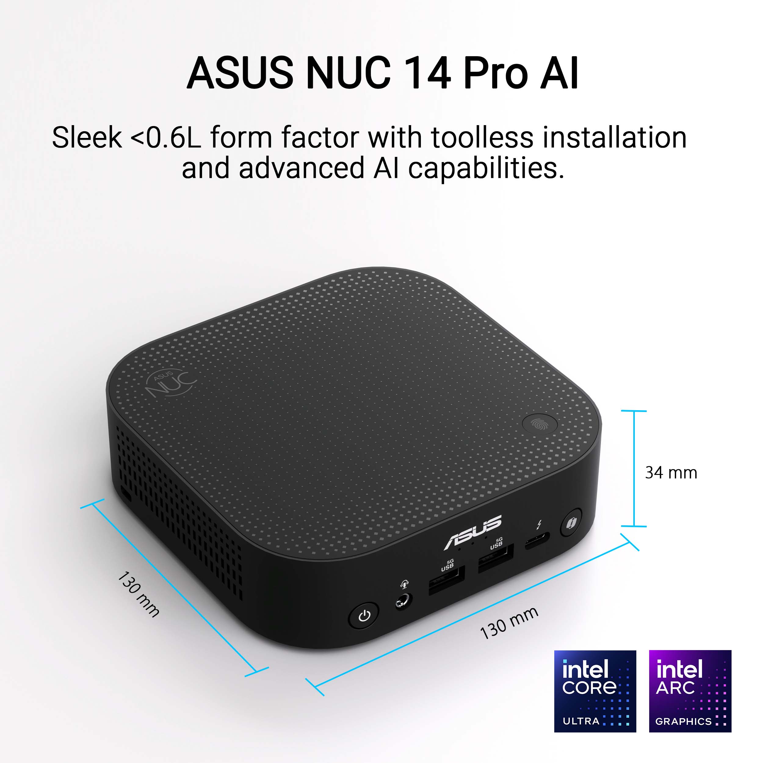 The text on the image is grouped and corrected as follows:

"ASUS NUC 14 Pro AI: Sleek <0.6L form factor with toolless installation and advanced AI capabilities. 34mm x 130mm. ASUS code: NUC14PRO. Intel Core i7-1165G7 processor. Intel Arc Ultra graphics."