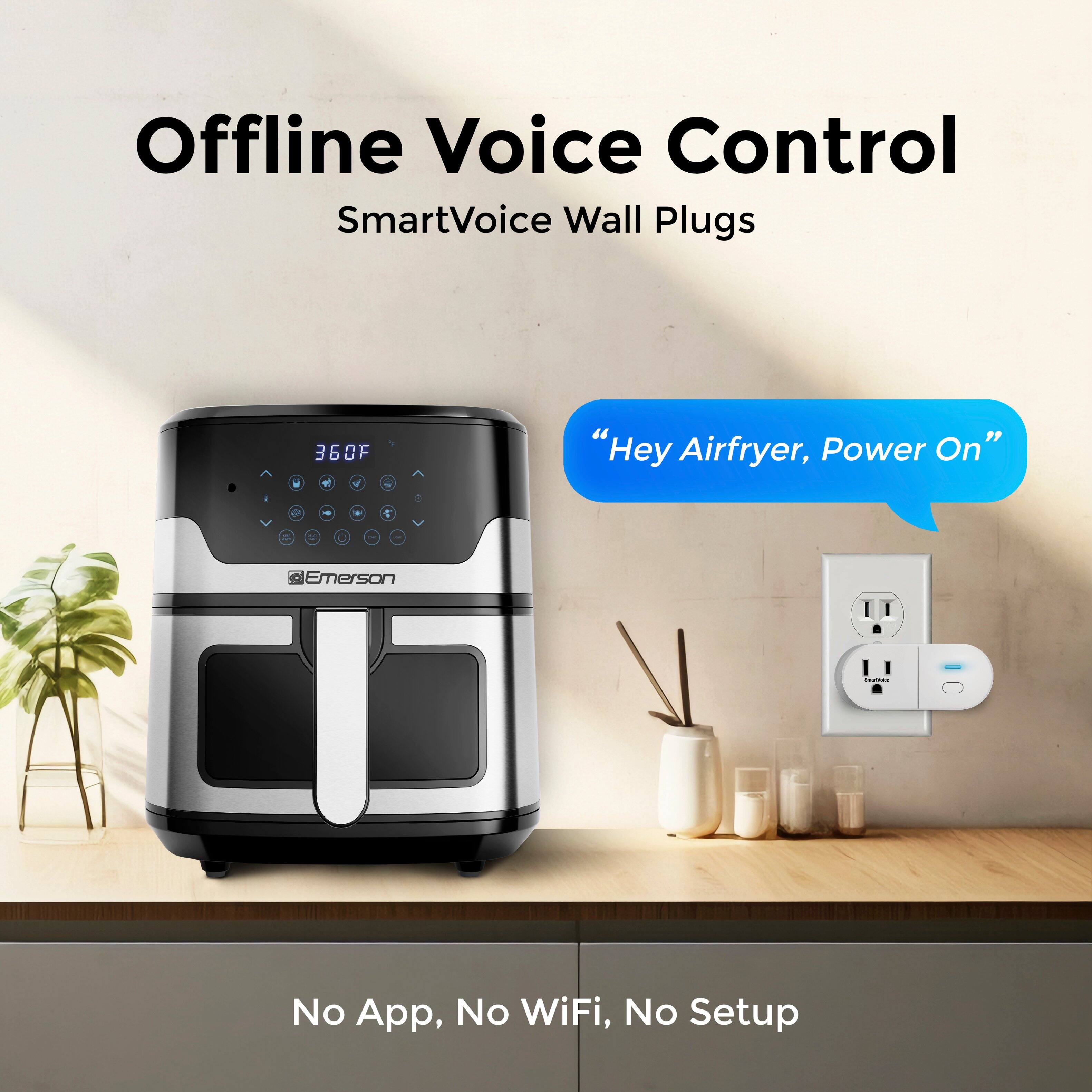 Offline Voice Control SmartVoice Wall Plugs 360F - "Hey Airfryer, Power On"  
No App, No WiFi, No Setup