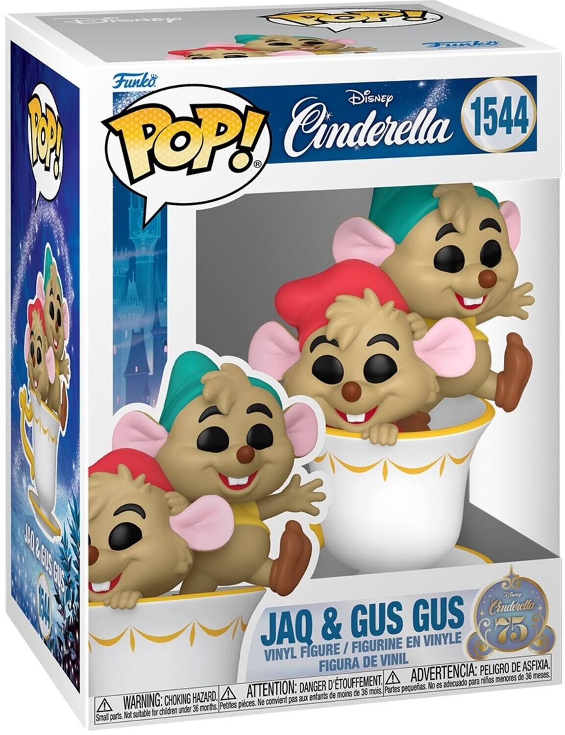 Sure, here is the corrected and grouped text from the image:

---

**Top Left:**
- Funko POP!

**Top Center:**
- Disney Cinderella 1544

**Top Right:**
- Funko

**Middle Left:**
- JAQ & GUS GUS

**Middle Center:**
- VINYL FIGURE / FIGURINE EN VINYLE / FIGURA DE VINIL

**Middle Right:**
- Cinderella 65

**Bottom Left:**
- WARNING: CHOKING HAZARD. Small parts. Not suitable for children under 36 months.

**Bottom Center:**
- ATTENTION: DANGER D'ÉTOUFFEMENT. Petites pièces. Ne convient pas aux enfants de moins de 36 mois.

**Bottom Right:**
- ADVERTENCIA: PELIGRO DE ASFIXIA. Partes pequeñas. No es adecuado para niños menores de 36 meses.

**Bottom Center (Repeated):**
- JAQ & GUS GUS

**Bottom Right (Repeated):**
- Cinderella 65

---