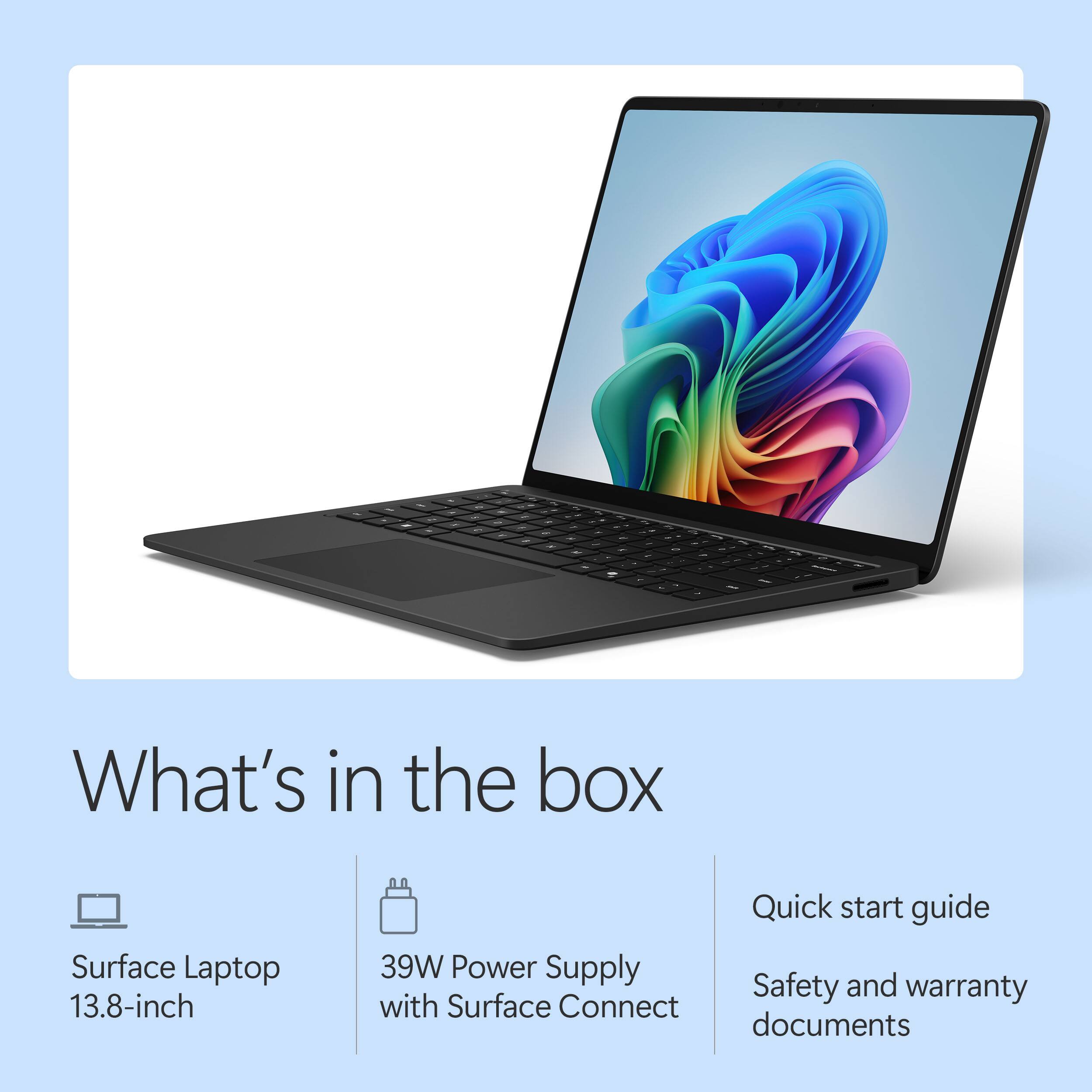 What's in the box

- Surface Laptop 13.8-inch
- 39W Power Supply with Surface Connect
- Quick start guide
- Safety and warranty documents
