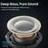 Deep Bass, Pure Sound
Precision-tuned diaphragm delivers clear vocals and controlled bass
BASS+™
TOZO Bass+ Acoustic Technology