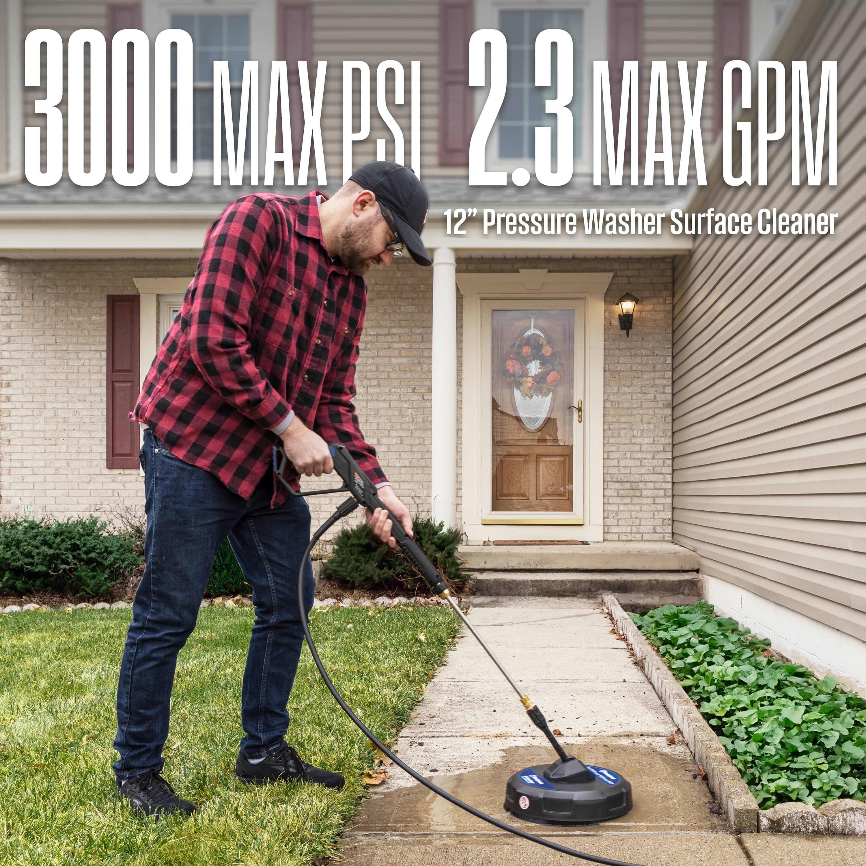 3000 MAX PSI  
2.3 MAX GPM  
12" Pressure Washer Surface Cleaner