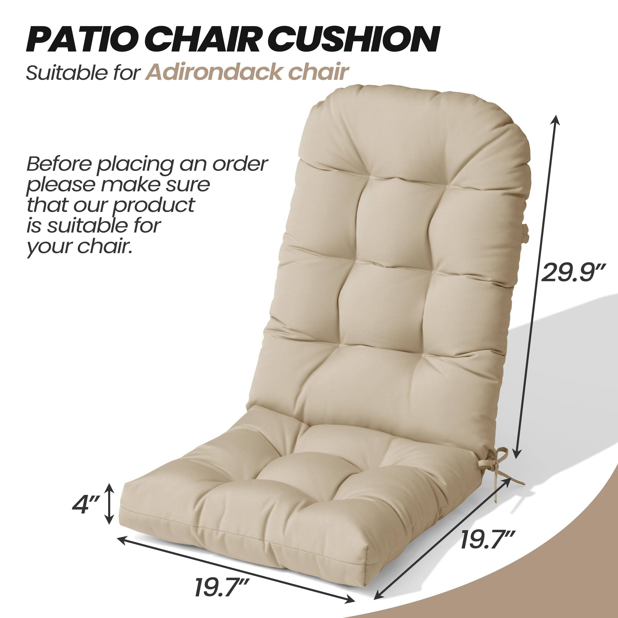 PATIO CHAIR CUSHION  
Suitable for Adirondack chair  

Before placing an order please make sure that our product is suitable for your chair.  

29.9"  
4"  
19.7"  
19.7"