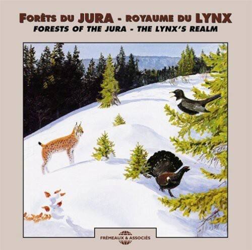 The Sounds Of Nature - Forests Of The Jura: The Lynx's Realm   - COMPACT DISCS [CD]