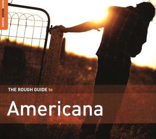 Rough Guide to Americana [Second Edition] [CD]