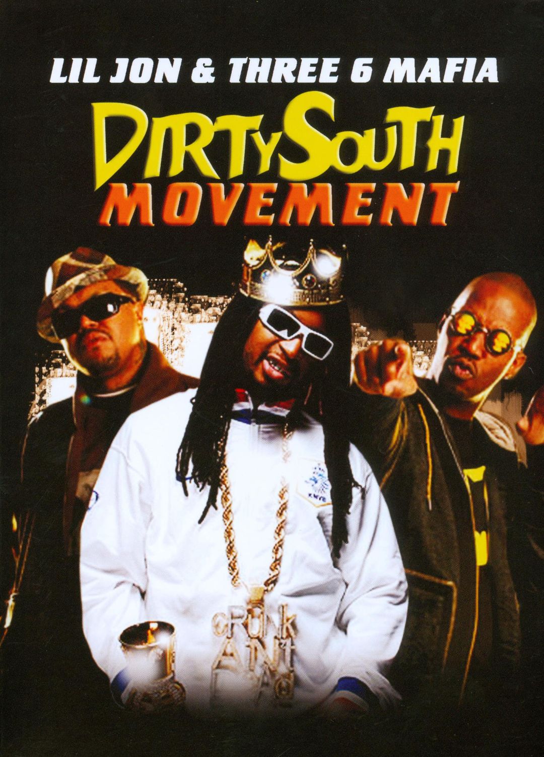 Best Buy: Dirty South Movement: Lil Jon and Three 6 Mafia [DVD]
