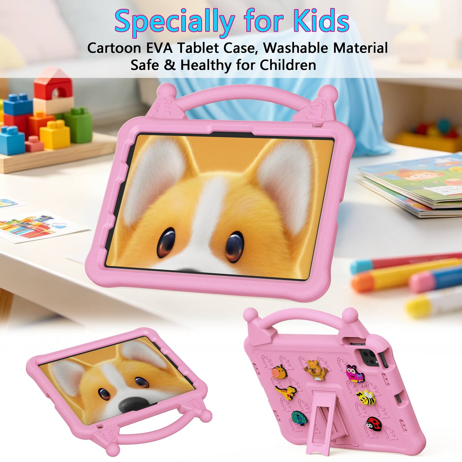 Specially for Kids  
Cartoon EVA Tablet Case, Washable Material  
Safe & Healthy for Children