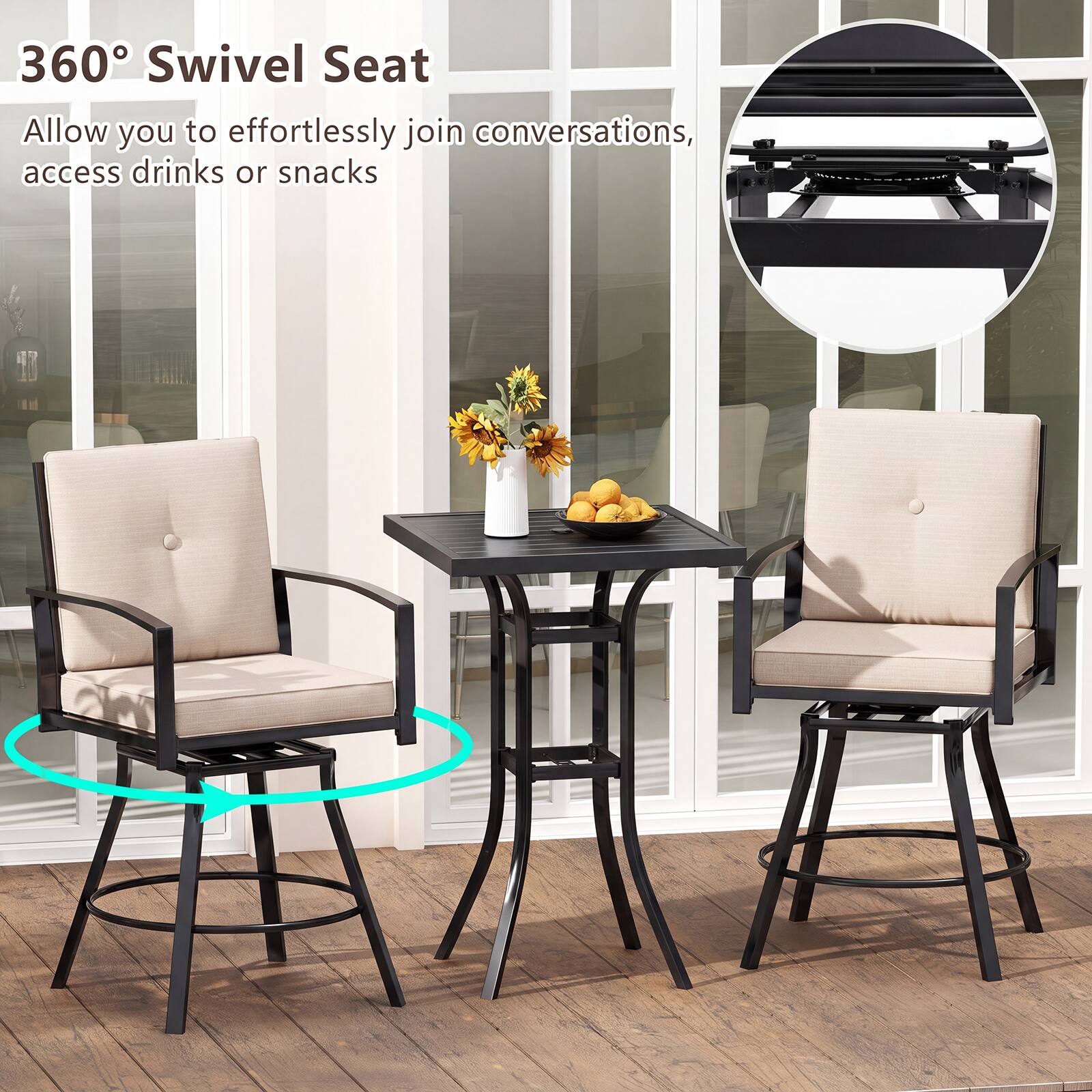 360° Swivel Seat  
Allow you to effortlessly join conversations, access drinks or snacks