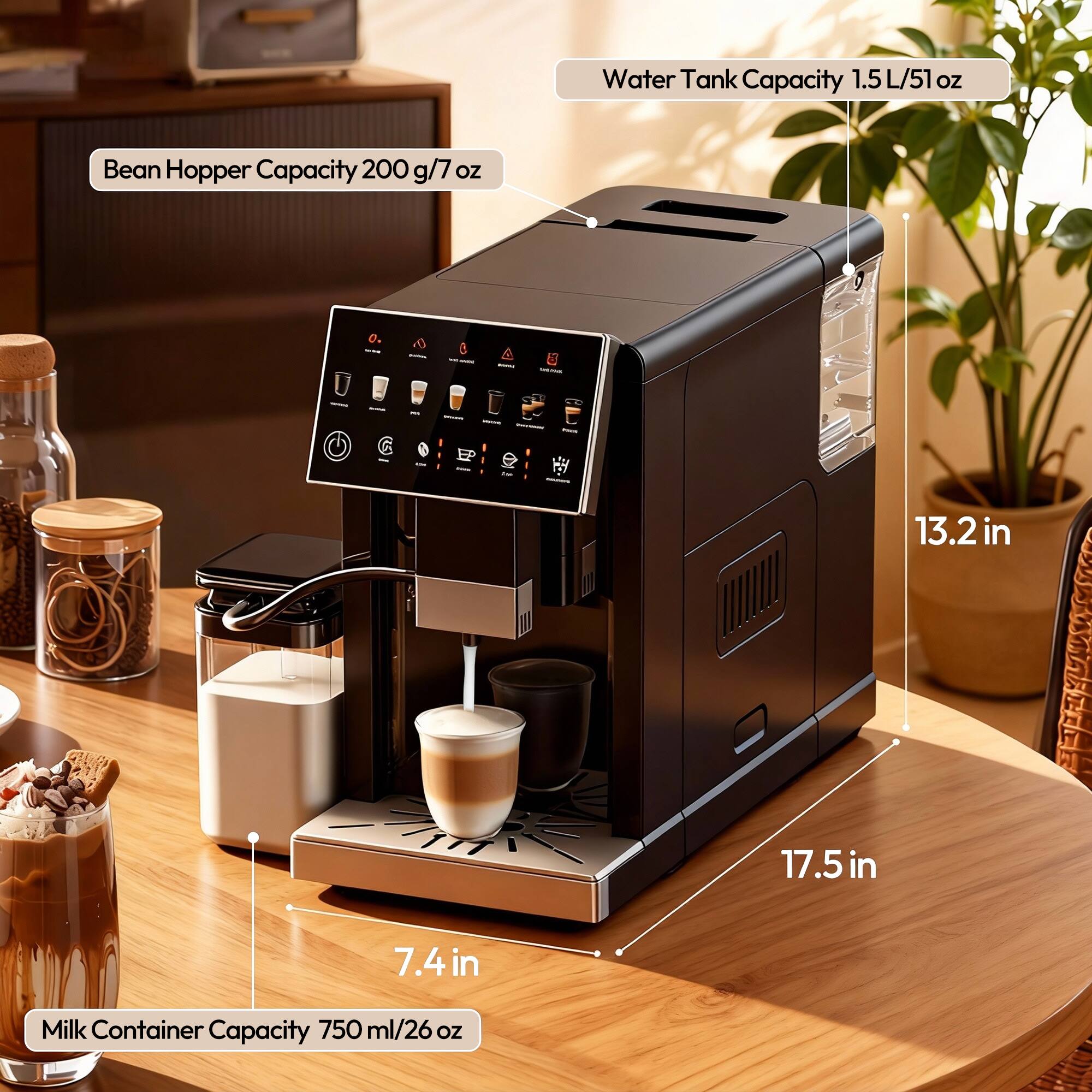 Water Tank Capacity: 1.5 L/51 oz  
Bean Hopper Capacity: 200 g/7 oz  
Milk Container Capacity: 750 ml/26 oz  
Dimensions: 17.5 in x 13.2 in x 7.4 in