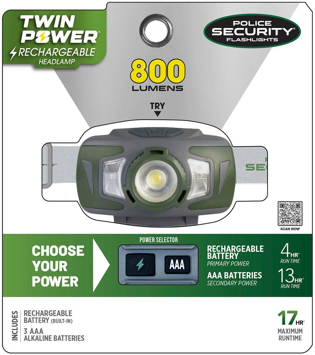 Twin Power Police Security 800 Lumens Rechargeable Headlamp Try SE SCAN NOW Choose Your Power Power Selector AAA Rechargeable 4HR Battery Run Time Primary Power AAA Batteries 13HR SECONDARY POWER Run Time Rechargeable Battery (Built-in) Includes 3 Alkaline AAA Batteries 17. HR Maximum Runtime
