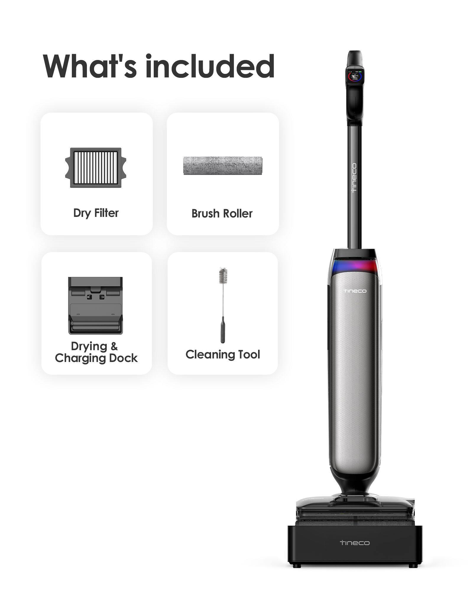 What's included

- Dry Filter
- Brush Roller
- Drying & Charging Dock
- Cleaning Tool