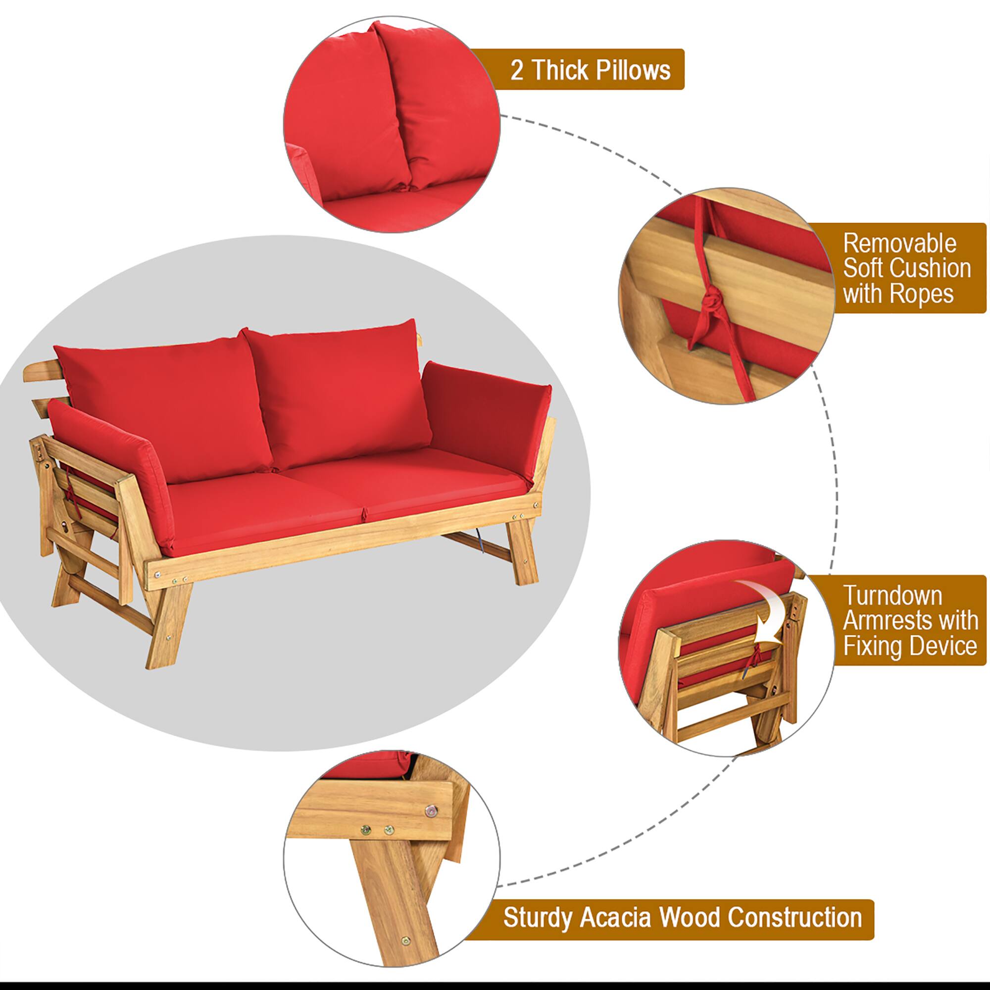 2 Thick Pillows  
Removable Soft Cushion with Ropes  
Turndown Armrests with Fixing Device  
Sturdy Acacia Wood Construction