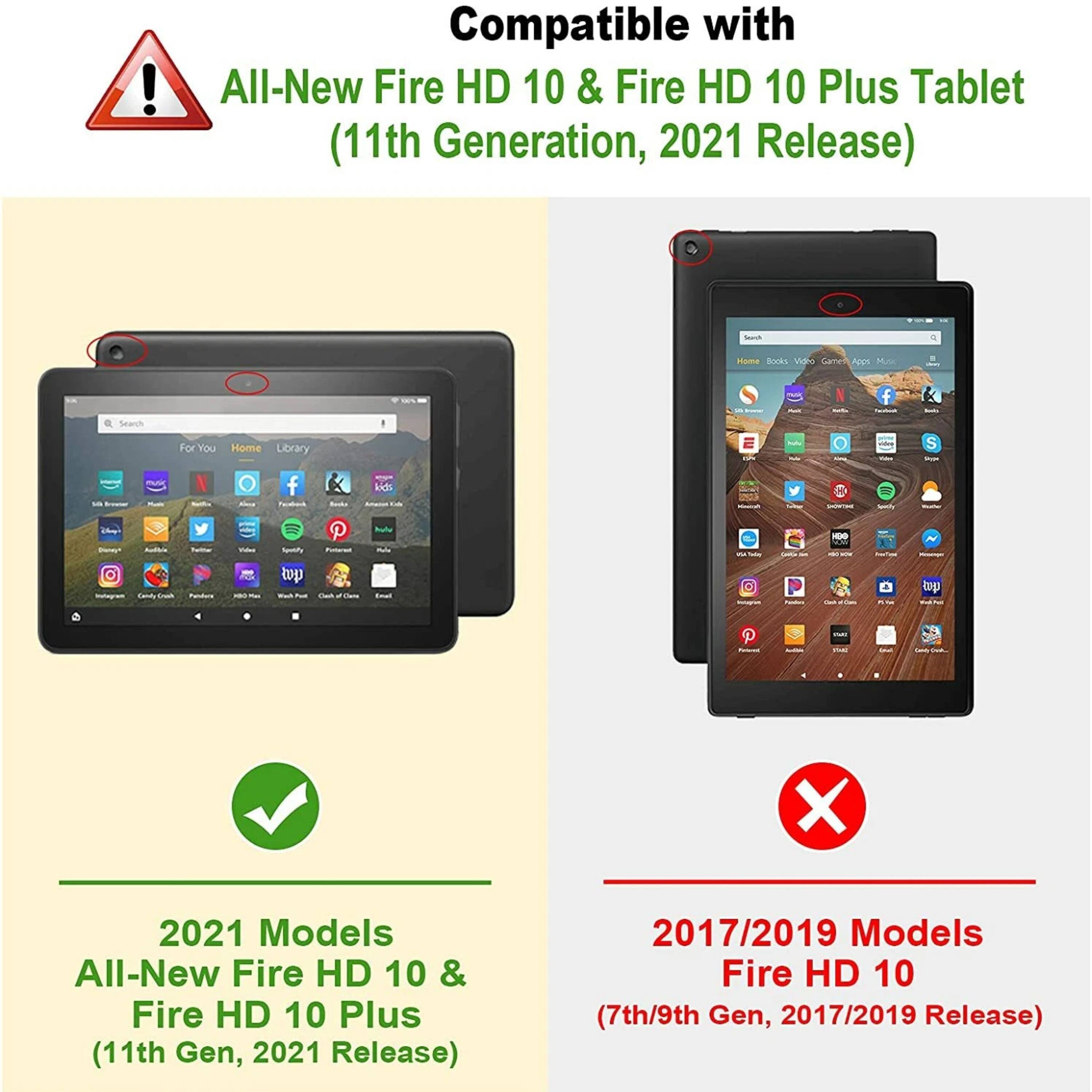 Compatible with All-New Fire HD 10 & Fire HD 10 Plus Tablet (11th Generation, 2021 Release)

2021 Models
All-New Fire HD 10 & Fire HD 10 Plus (11th Gen, 2021 Release)

2017/2019 Models
Fire HD 10 (7th/9th Gen, 2017/2019 Release)