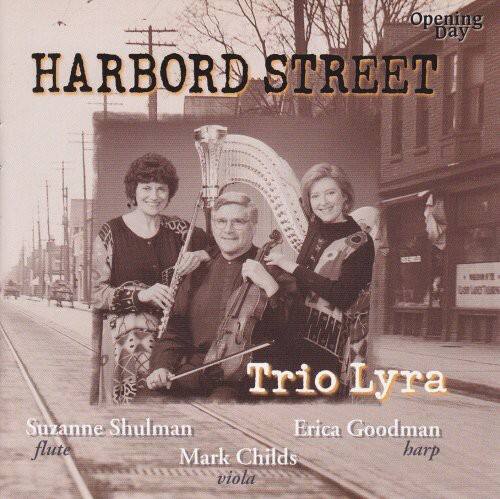 HARBORD STREET  
Trio Lyra  

Suzanne Shulman  
flute  

Mark Childs  
viola  

Erica Goodman  
harp  

Opening Day