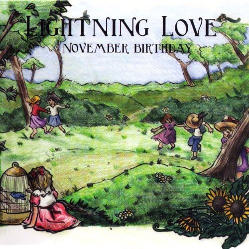 Lightning Love - November Birthday  - COMPACT DISCS