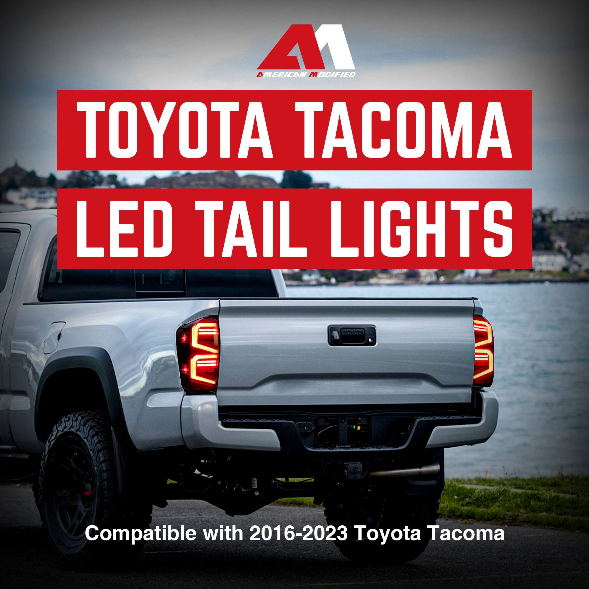 A1  
AMERICAN MODIFIED  

TOYOTA TACOMA  
LED TAIL LIGHTS  

Compatible with 2016-2023 Toyota Tacoma