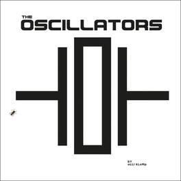 The Oscillators - The Oscillators - VINYL LP