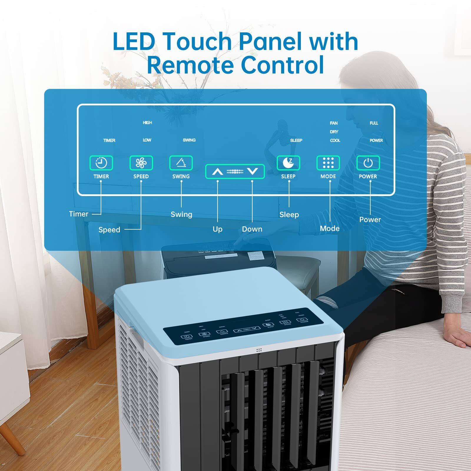 LED Touch Panel with Remote Control

- Timer
- Speed
- Swing
- Up
- Down
- Sleep
- Mode
- Power

FAN
- DRY
- COOL
- FULL

SLEEP
- MODE
- POWER