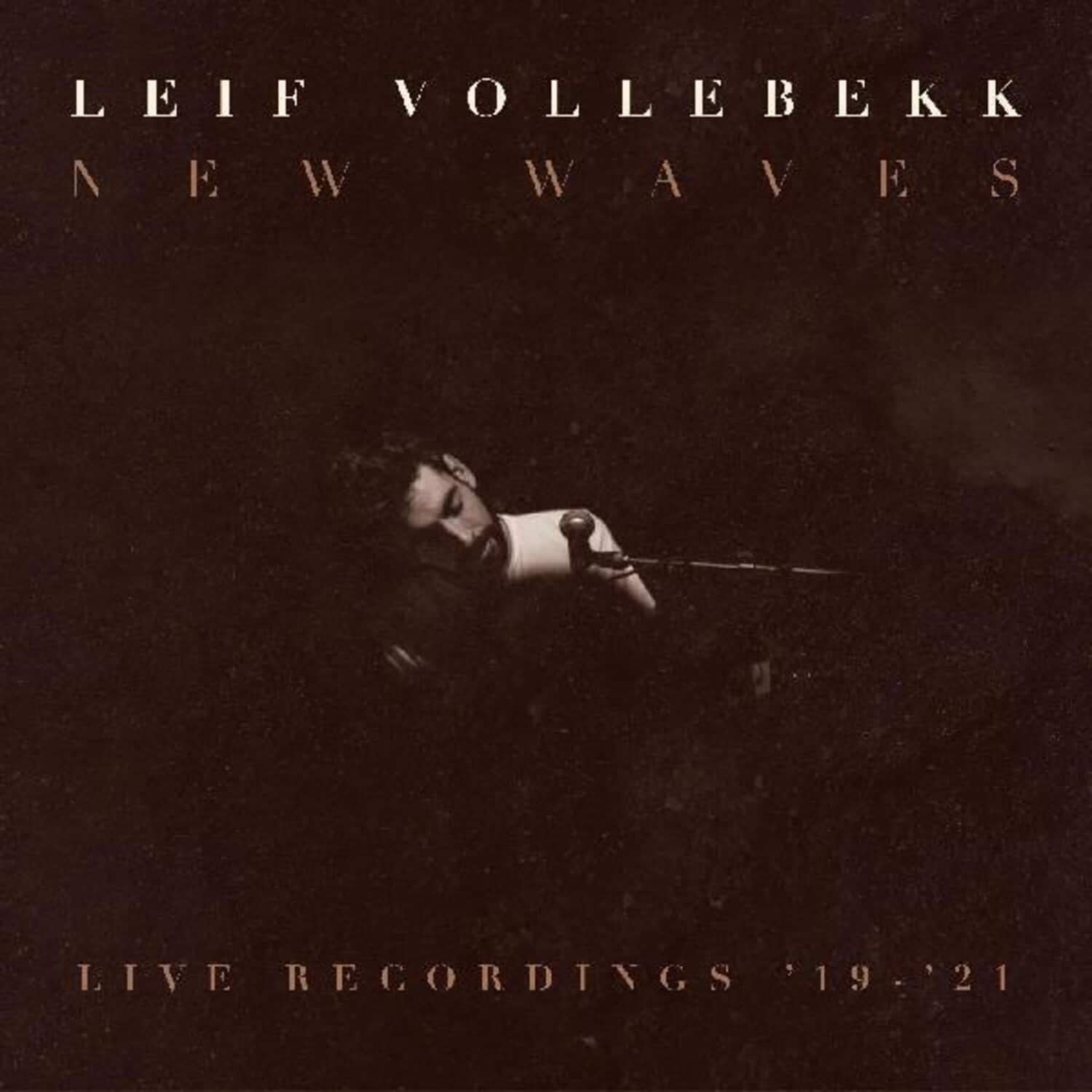 Leif Vollebekk - New Waves (live Recordings '19-'21)   - VINYL LP price history on PriceWatchPro