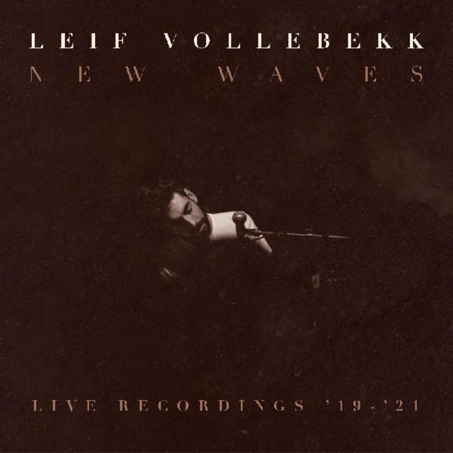 Leif Vollebekk - New Waves (live Recordings '19-'21) - VINYL LP