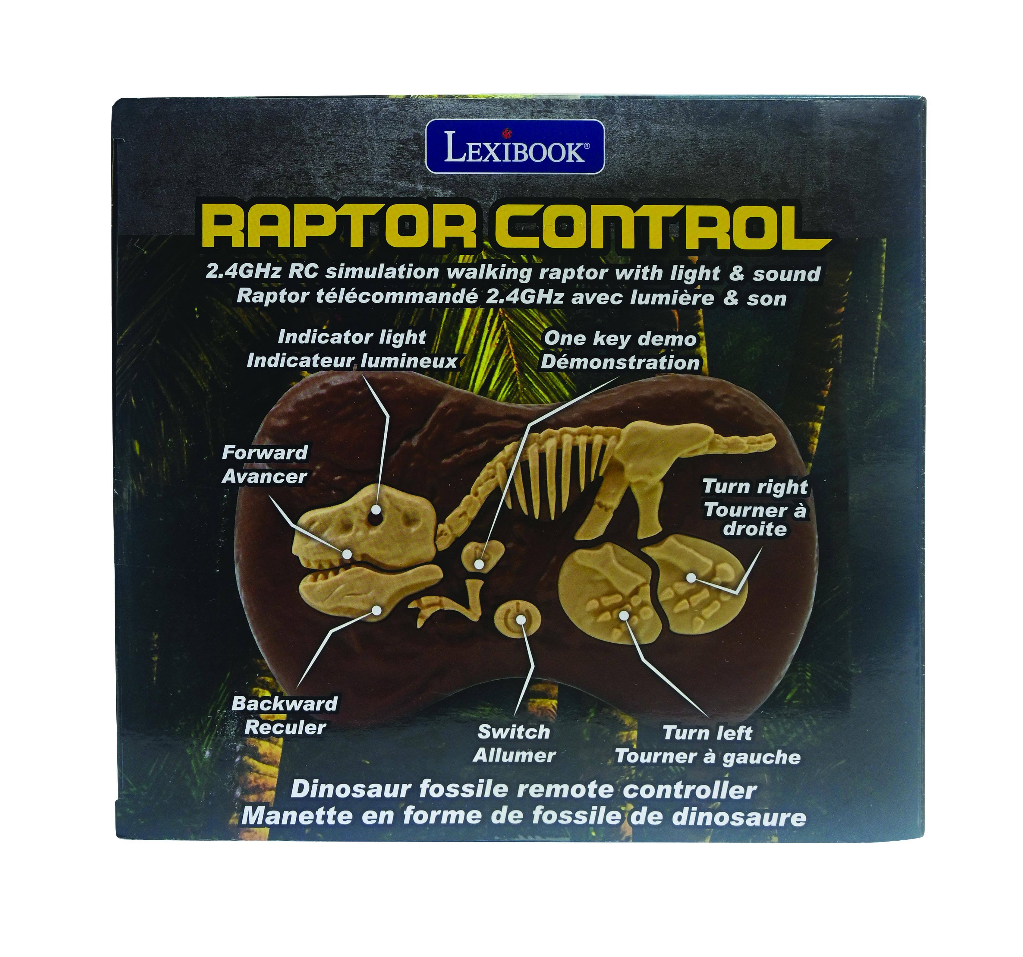 LEXIBOOK RAPTOR CONTROL  
2.4GHz RC simulation walking raptor with light & sound  
Raptor télécommandé 2.4GHz avec lumière & son  

Indicator light  
Indicateur lumineux  

One key demo  
Démonstration  

Forward  
Avancer  

Turn right  
Tourner à droite  

Backward  
Reculer  

Switch  
Allumer  

Turn left  
Tourner à gauche  

Dinosaur fossile remote controller  
Manette en forme de fossile de dinosaure