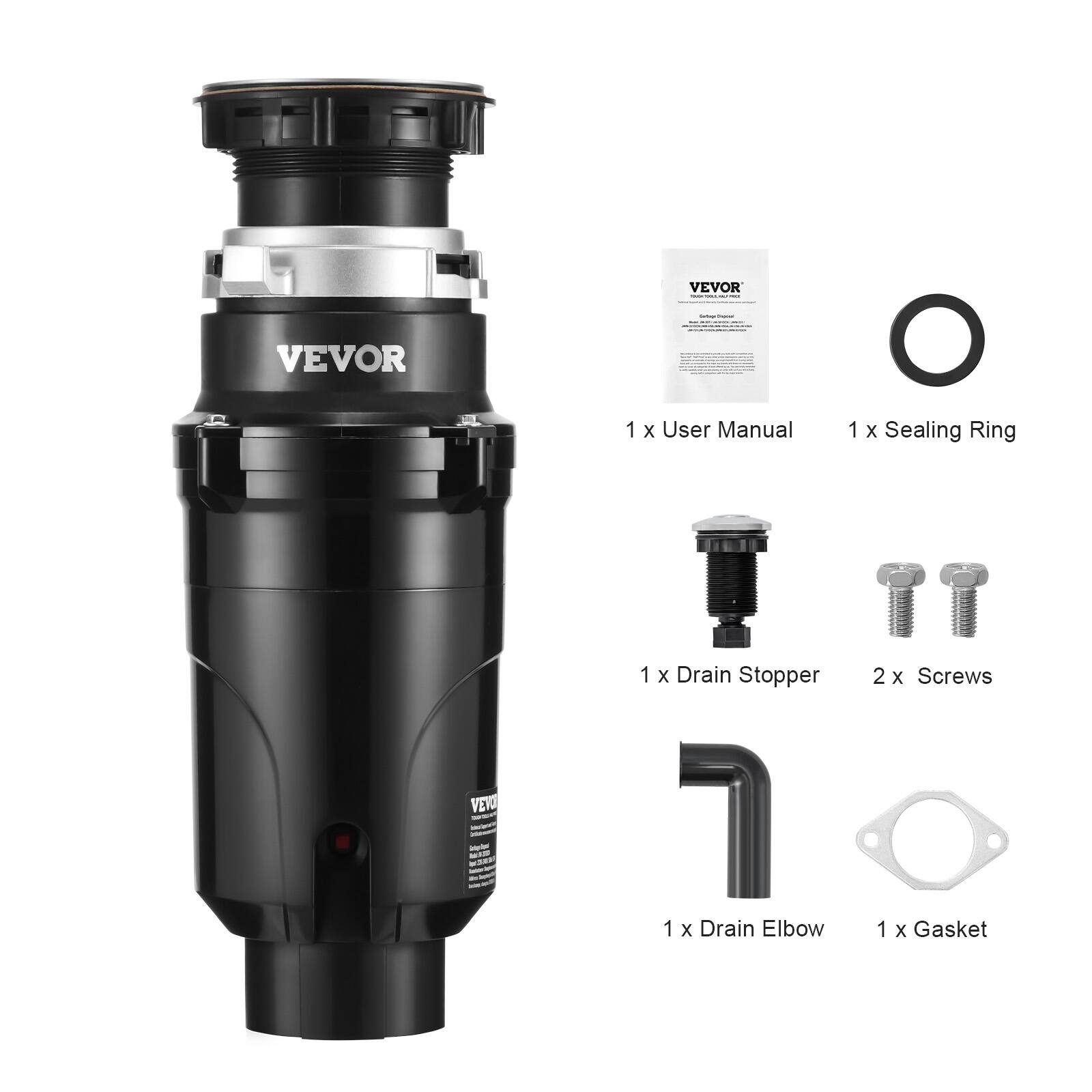 VEVOR 1 VEVOR I - - x User Manual 1 O x Sealing Ring 1 x Drain Stopper 2 x Screws VEVO 1 x Drain Elbow 1 x Gasket