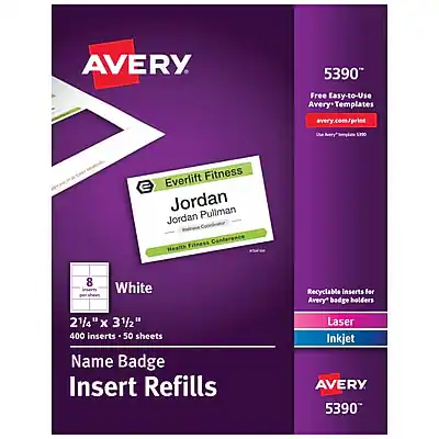 AVERY 5390
Free Easy-to-Use Avery Templates
avery.com/print
Everlift Fitness
Jordan Pullman
Jordan Health Fitness Center
White
2 1/4" x 3 1/2"
400 inserts - 50 sheets
Name Badge Insert Refills
Recyclable Inserts for Avery Badge Holders
Laser Inkjet
AVERY 5390