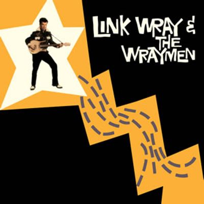 Link Wray & the Wraymen [LP] - VINYL