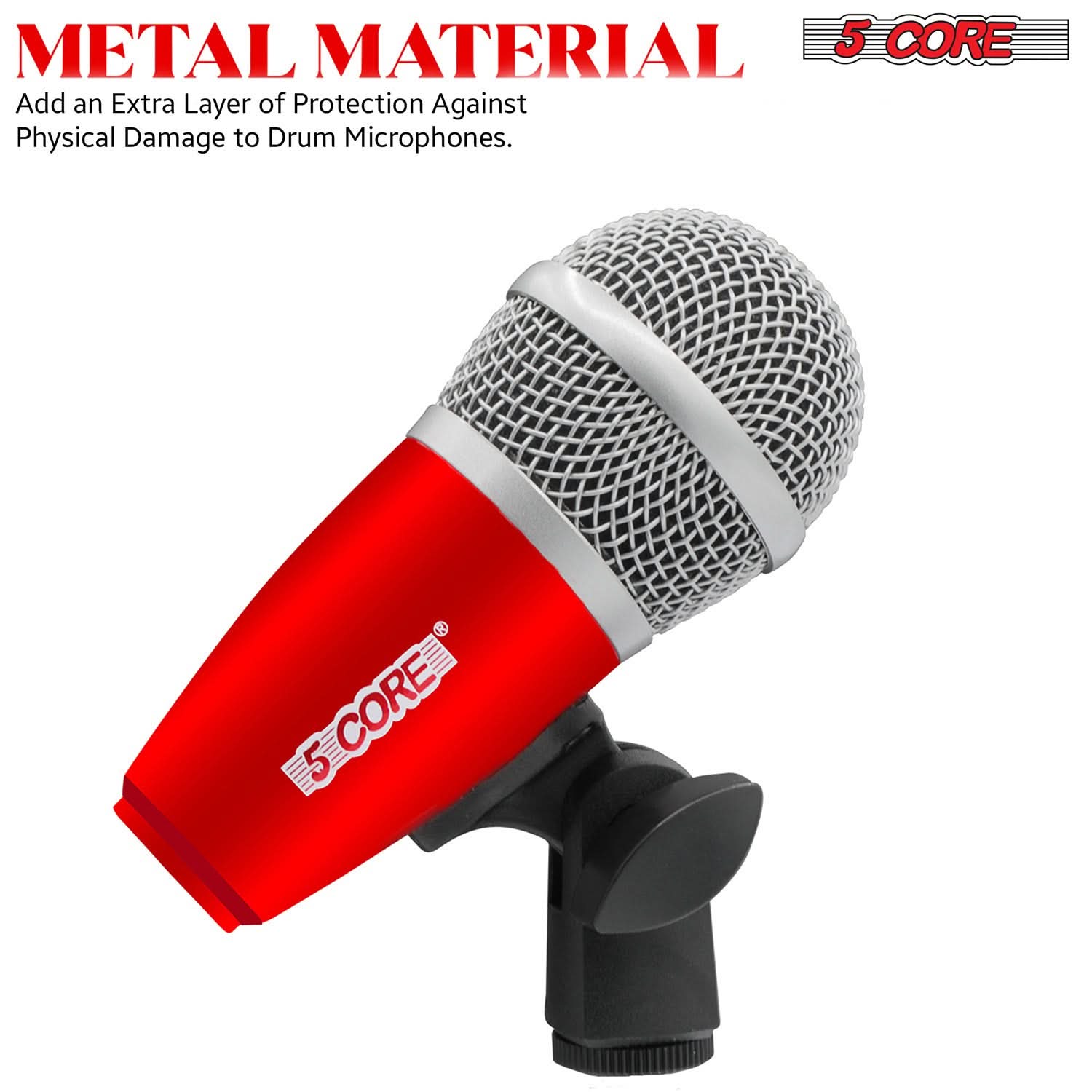 METAL MATERIAL  
Add an Extra Layer of Protection Against Physical Damage to Drum Microphones.  

5 CORE