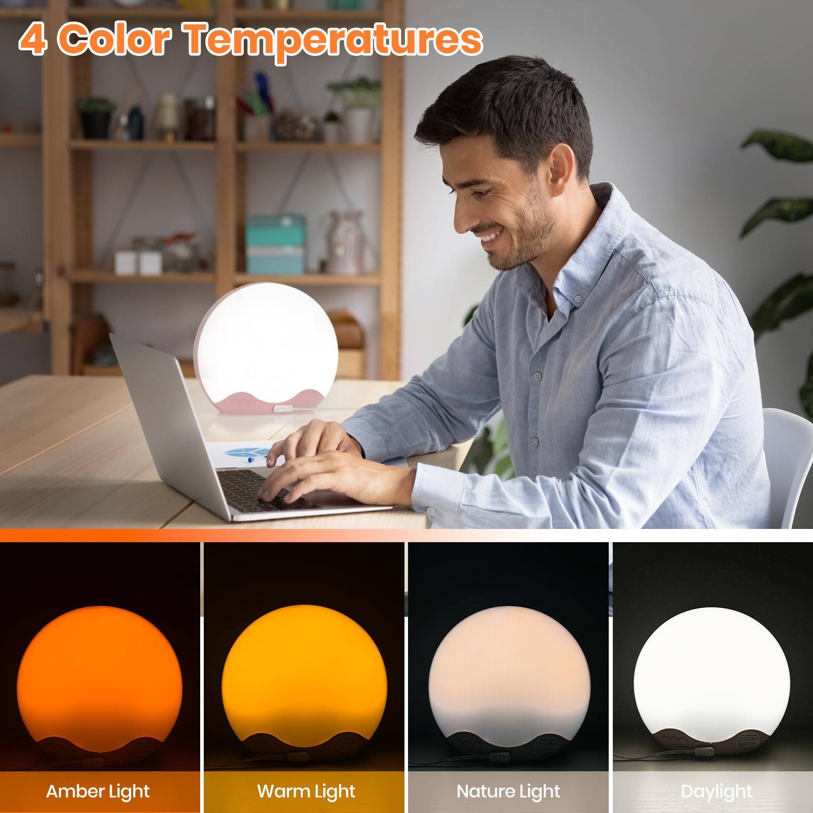 4 Color Temperatures

Amber Light  
Warm Light  
Nature Light  
Daylight