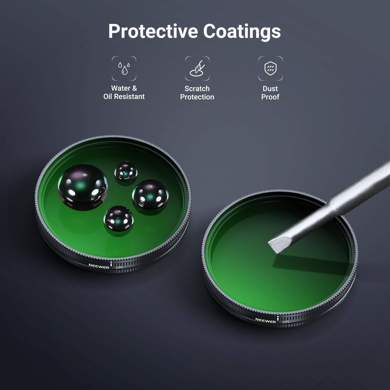 Protective Coatings  
Water & Oil Resistant  
Scratch Protection  
Dust Proof  
NEEWER CPL  
NEEWER CPL