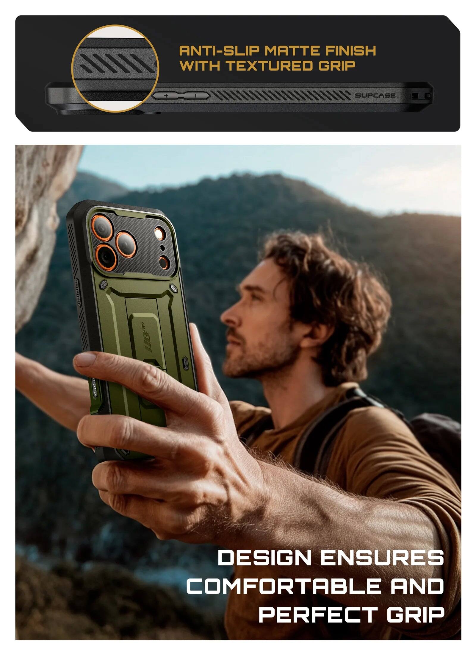 ANTI-SLIP MATTE FINISH WITH TEXTURED GRIP  
SUPCASE  
DESIGN ENSURES COMFORTABLE AND PERFECT GRIP