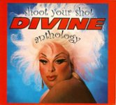 Front Standard. Shoot Your Shot: Divine Anthology [CD].
