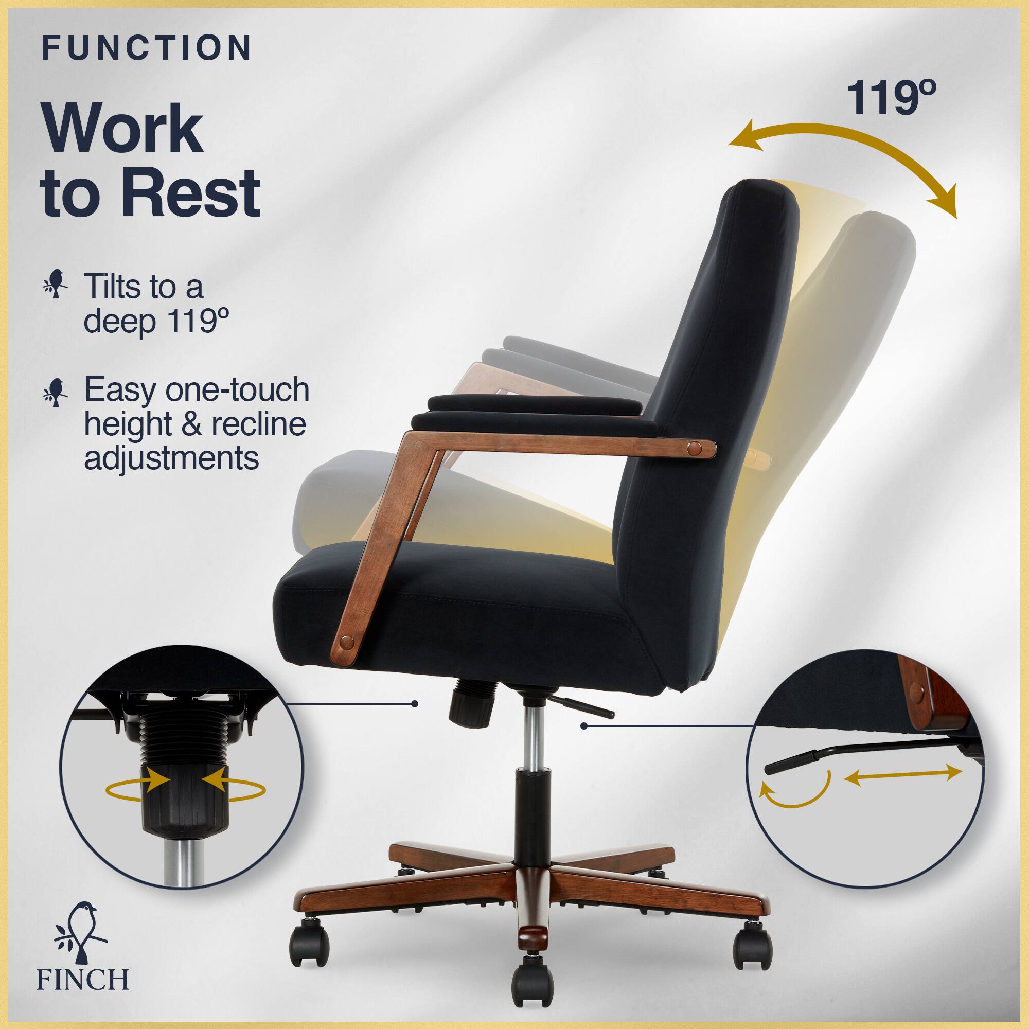 FUNCTION  
Work to Rest  

- Tilts to a deep 119°  
- Easy one-touch height & recline adjustments  

119°  

FINCH