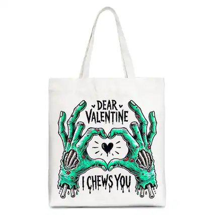 Dear Valentine
I Chew You