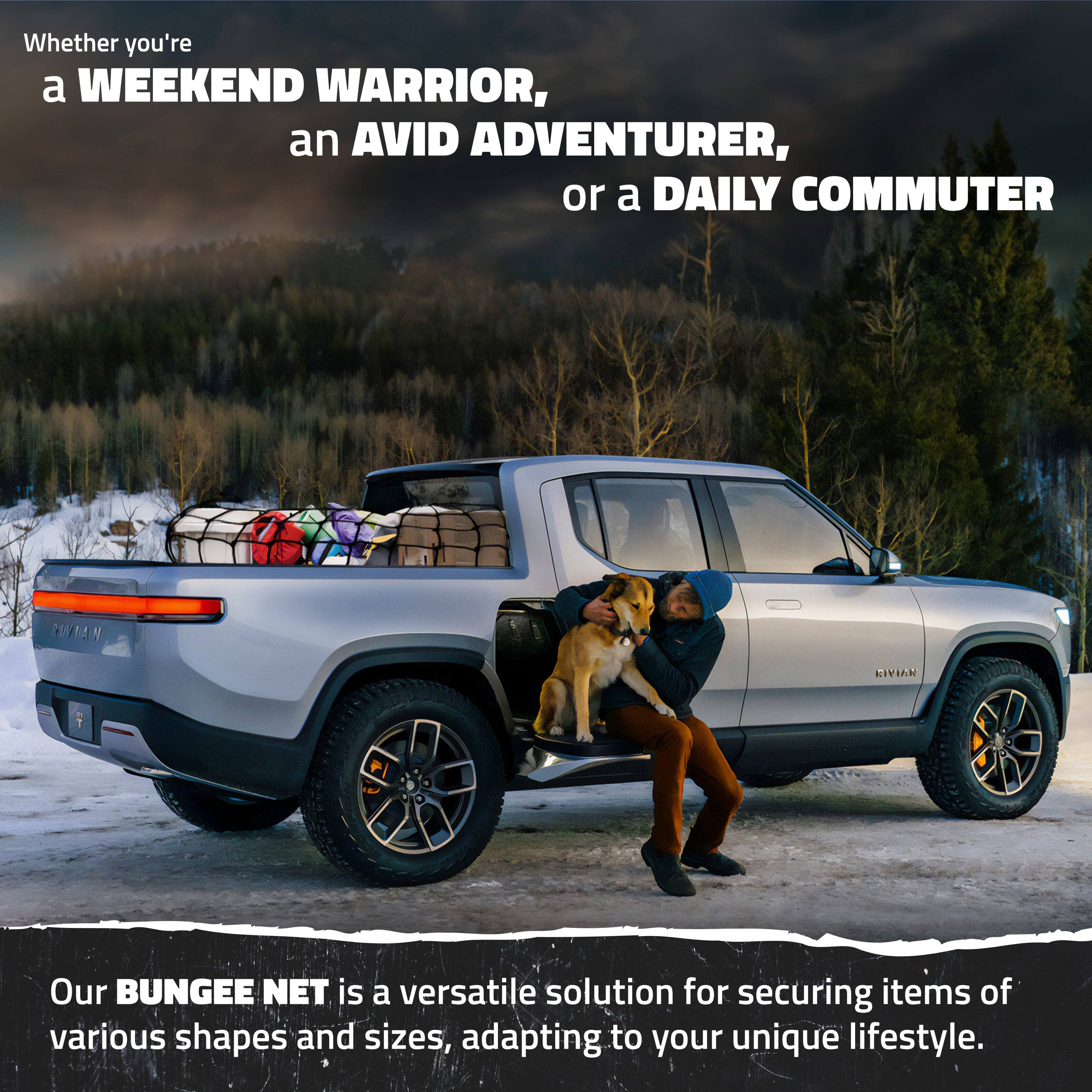 Whether you're a WEEKEND WARRIOR, an AVID ADVENTURER, or a DAILY COMMUTER, our BUNGEE NET is a versatile solution for securing items of various shapes and sizes, adapting to your unique lifestyle.