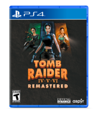 B R PS4 TOMB RAIDER IV V VI REMASTERED TEEN T CRYSTAL DYNAMICS aspyr AN EMBRACER GROUP COMPANY
