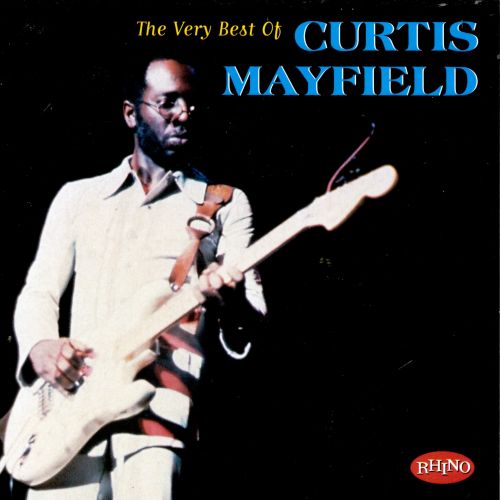  The Very Best of Curtis Mayfield [Rhino] [CD]