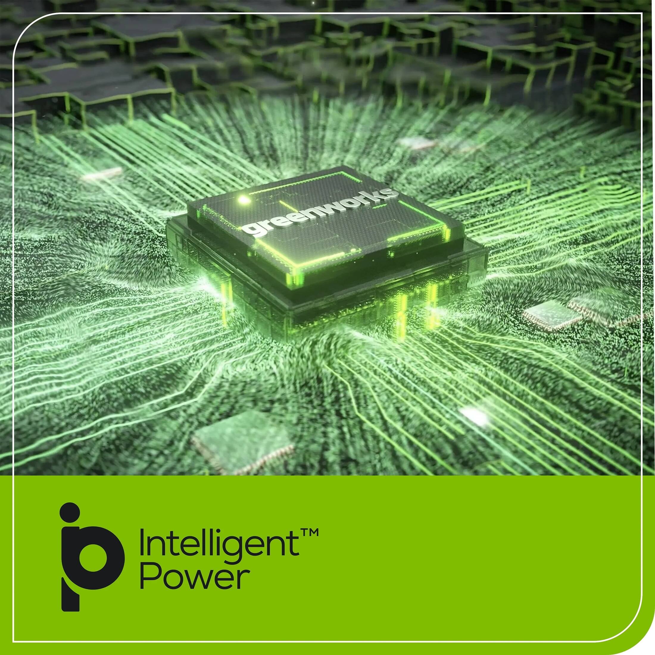 greenworks™ Intelligent Power