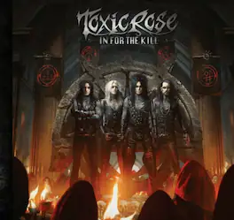 Toxicrose - In For The Kill - VINYL LP
