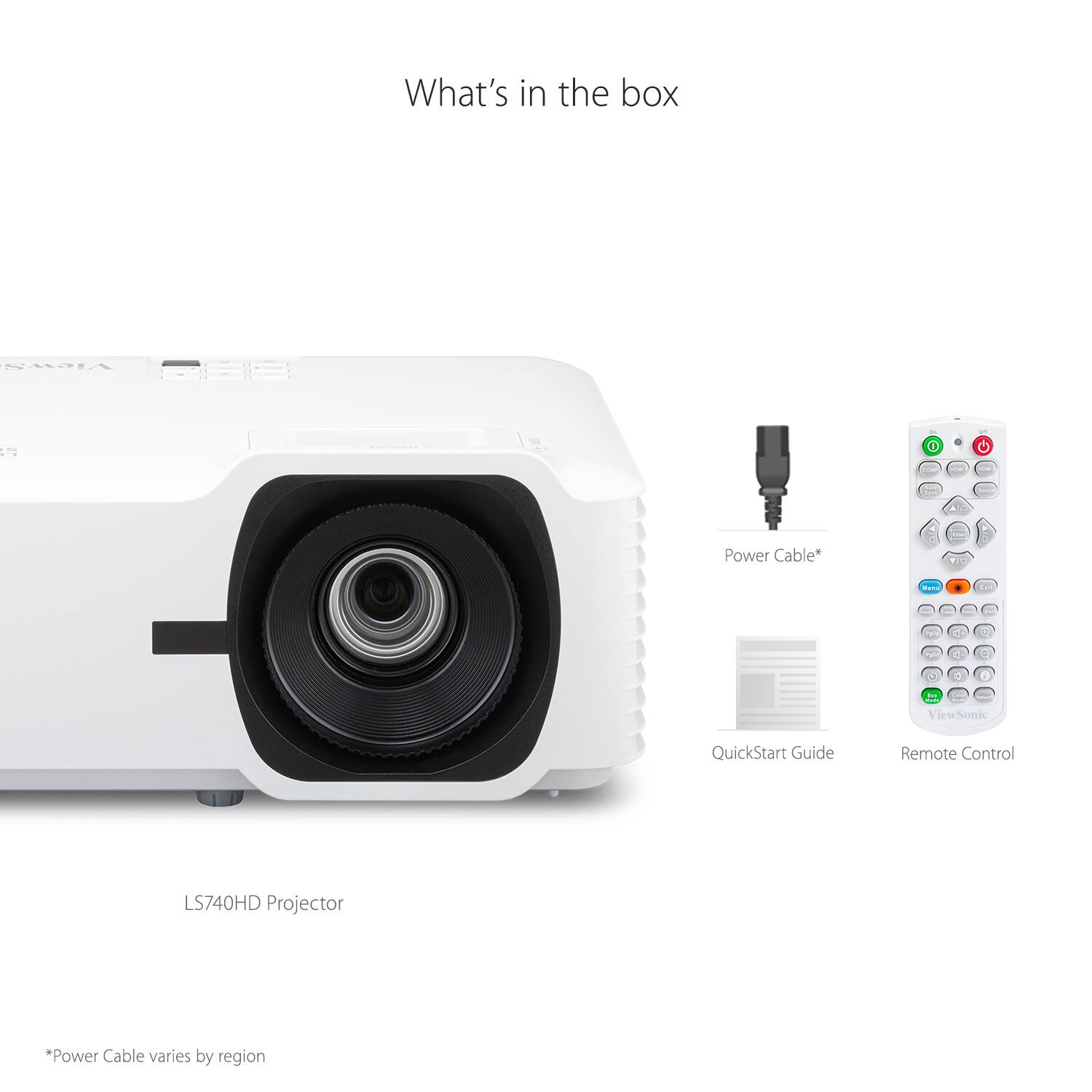 What's in the box

- LS740HD Projector
- Power Cable*
- QuickStart Guide
- Remote Control

*Power Cable varies by region