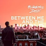 Front Standard. Between Me and the World [CD].