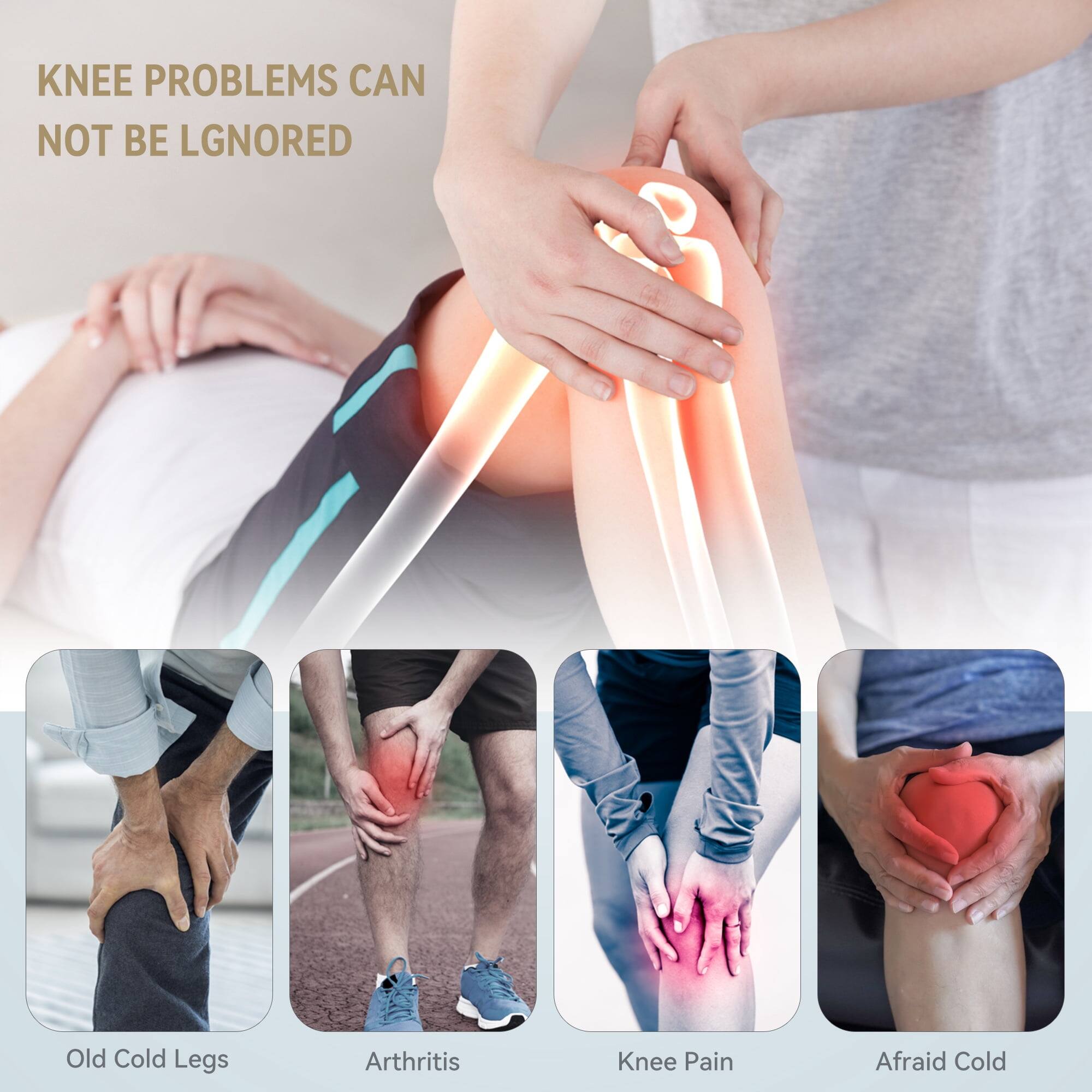 KNEE PROBLEMS CAN NOT BE LGNORED

Old Cold Legs
Arthritis
Knee Pain
Afraid Cold